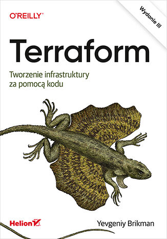 Okładka:Terraform. Tworzenie infrastruktury za pomocą kodu. Wydanie III 