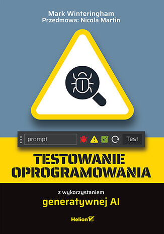 Okładka: Testowanie oprogramowania z wykorzystaniem generatywnej AI