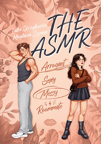 The ASMR (Arrogant-Sexy-Messy-Roommate) Ludka Skrzydlewska, Magdalena Szponar - okadka audiobooka MP3