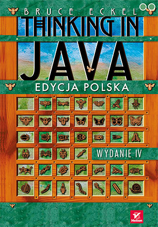 Okładka książki/ebooka Thinking in Java. Edycja polska. Wydanie IV