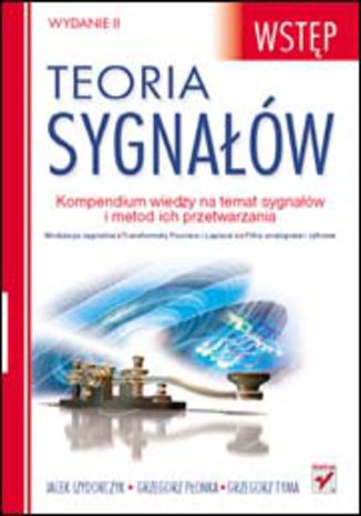Teoria sygnaw. Wstp. Wydanie II Jacek Izydorczyk, Grzegorz Ponka, Grzegorz Tyma - okadka audiobooka MP3