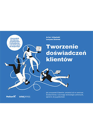 Tworzenie doświadczeń klientów Artur Urbański, Lucyna Dziewa - okładka audiobooks CD