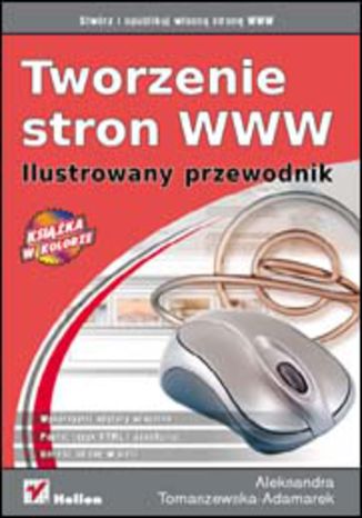 Okładka książki/ebooka Tworzenie stron WWW. Ilustrowany przewodnik