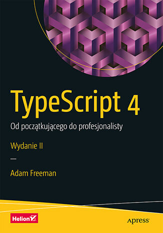 Okładka:TypeScript 4. Od początkującego do profesjonalisty. Wydanie II 