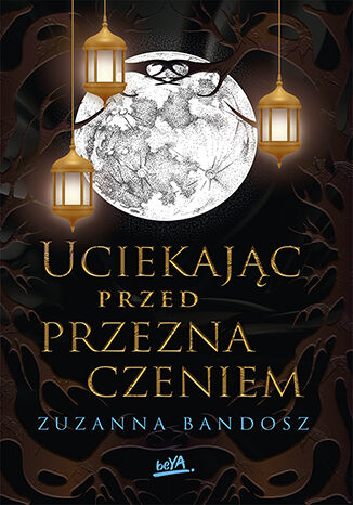 Uciekając przed przeznaczeniem Zuzanna Bandosz - okładka książki