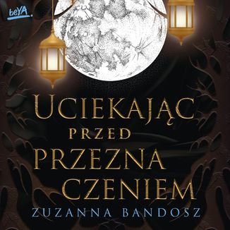 Uciekając przed przeznaczeniem Zuzanna Bandosz  - okładka audiobooks CD