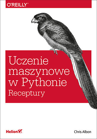 Okładka:Uczenie maszynowe w Pythonie. Receptury 