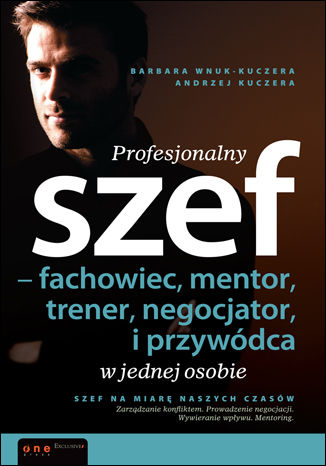 Profesjonalny szef - fachowiec, mentor, trener, negocjator i przywdca w jednej osobie Barbara Wnuk-Kuczera, Andrzej Kuczera - okadka audiobooks CD