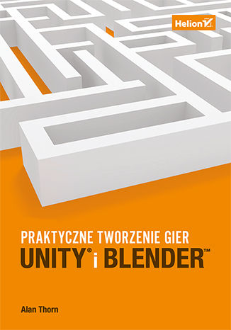 Okładka książki/ebooka Unity i Blender. Praktyczne tworzenie gier