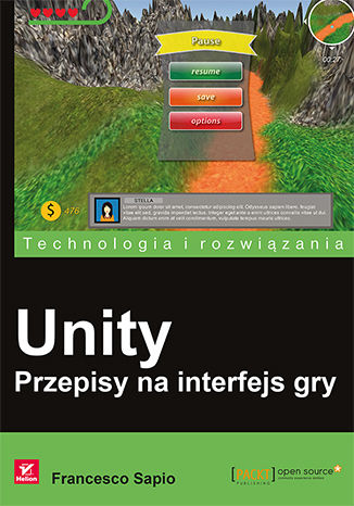 Unity. Przepisy na interfejs gry Francesco Sapio - okładka książki