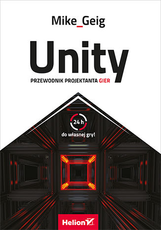 Unity. Przewodnik projektanta gier