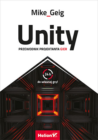 Unity. Przewodnik projektanta gier Mike Geig - okładka audiobooka MP3
