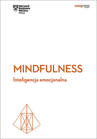 Okładka książki/ebooka Mindfulness. Inteligencja emocjonalna. Harvard Business Review