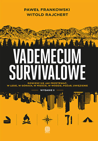 Vademecum survivalowe. Wydanie II Paweł Frankowski, Witold Rajchert - okładka ebooka