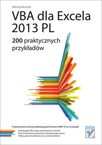 Okładka:VBA dla Excela 2013 PL. 200 praktycznych przykładów 