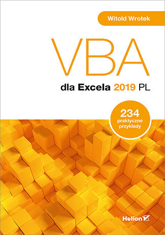 VBA dla Excela 2019 PL. 234 praktyczne przykłady Witold Wrotek - okładka ebooka