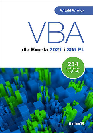 Okładka:VBA dla Excela 2021 i 365 PL. 234 praktyczne przykłady 