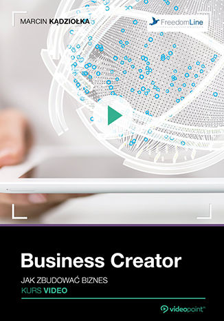 Business Creator. Jak zbudować biznes. Kurs video Marcin Kądziołka - okładka audiobooks CD
