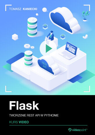 Flask. Kurs video. Tworzenie REST API w Pythonie