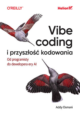 Okładka: Vibe coding i przyszłość kodowania. Od programisty do dewelopera ery AI