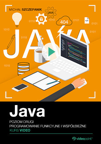 Okładka książki/ebooka Java. Kurs video. Poziom drugi. Programowanie funkcyjne i współbieżne