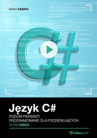 Język C#. Kurs video. Poziom pierwszy. Programowanie dla początkujących Anna Kempa - okładka audiobooks CD