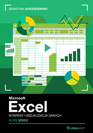 Microsoft Excel. Kurs video. Wykresy i wizualizacja danych Sebastian Godziszewski - okładka audiobooks CD