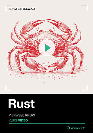 Rust. Kurs video. Pierwsze kroki Adam Szpilewicz - okadka audiobooka MP3