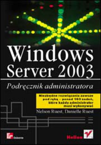 Windows Server 2003. Podręcznik administratora Nelson Ruest, Danielle Ruest - okładka audiobooka MP3