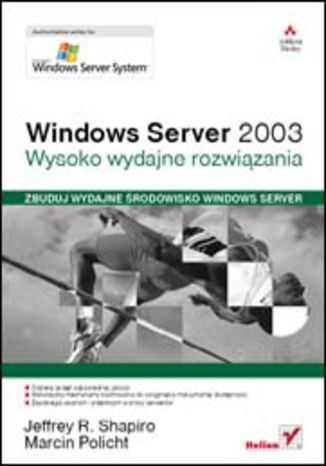 Windows Server 2003. Wysoko wydajne rozwizania Jeffrey R. Shapiro, Marcin Policht - okadka ebooka