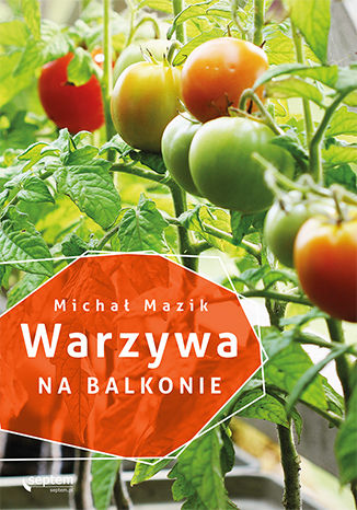 Warzywa na balkonie Micha Mazik - okadka audiobooka MP3
