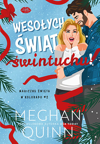 Okładka: Wesołych świąt, świntuchu! Magiczne święta w Kolorado #2