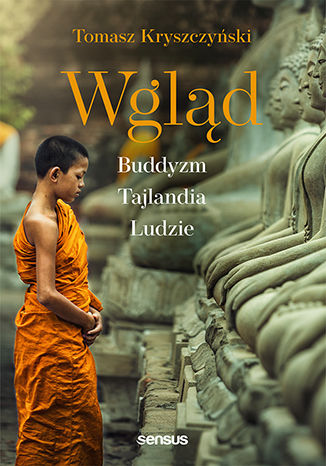 Wgld. Buddyzm, Tajlandia, ludzie. Wydanie III Tomasz Kryszczyski - okadka ebooka
