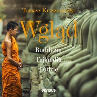 Okładka książki Wgląd. Buddyzm, Tajlandia, ludzie. Wydanie III