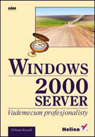 Okładka: Windows 2000 Server. Vademecum profesjonalisty