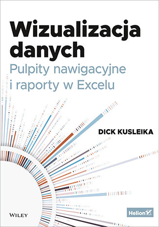 Okładka:Wizualizacja danych. Pulpity nawigacyjne i raporty w Excelu 