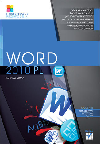 Word 2010 PL. Ilustrowany przewodnik Łukasz Suma - okładka książki