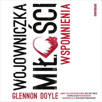 Wojowniczka miłości. Wspomnienia Glennon Doyle - okładka audiobooka MP3
