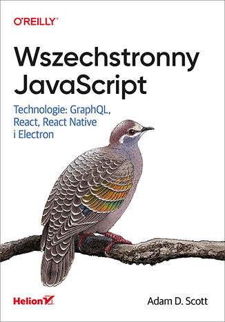 Okładka:Wszechstronny JavaScript. Technologie: GraphQL, React, React Native i Electron 