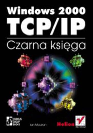 Okładka: Windows 2000 TCP/IP. Czarna księga