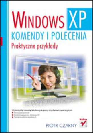 Okładka: Windows XP. Komendy i polecenia. Praktyczne przykłady