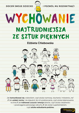 Wychowanie. Najtrudniejsza ze sztuk piknych Elbieta Chlebowska - okadka audiobooks CD