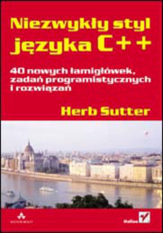 Okładka: Niezwykły styl języka C++. 40 nowych łamigłówek, zadań programistycznych i rozwiązań