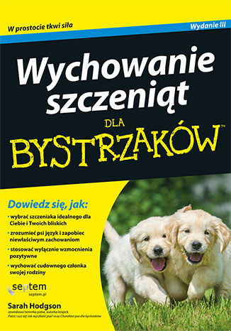 Okładka: Wychowanie szczeniąt dla bystrzaków. Wydanie III