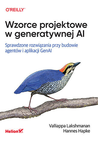 Okładka: Wzorce projektowe w generatywnej AI. Sprawdzone rozwiązania przy budowie agentów i aplikacji GenAI