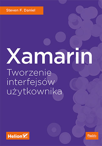 Xamarin. Tworzenie interfejsów użytkownika Steven F. Daniel  - okładka audiobooka MP3