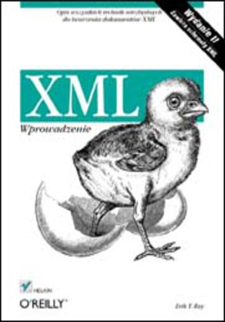 XML. Wprowadzenie. Wydanie II Erik T. Ray - okładka książki