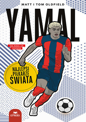 Yamal. Najlepsi pi�karze �wiata Matt & Tom Oldfield - ok�adka ksi��ki