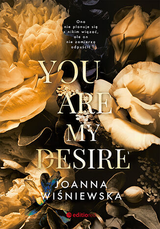 You are my desire Joanna Wiśniewska  - okładka książki