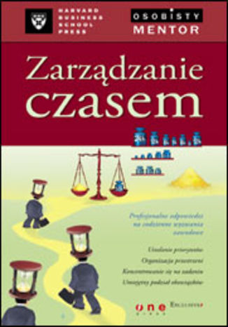 Okładka: Zarządzanie czasem. Osobisty mentor - Harvard Business School Press